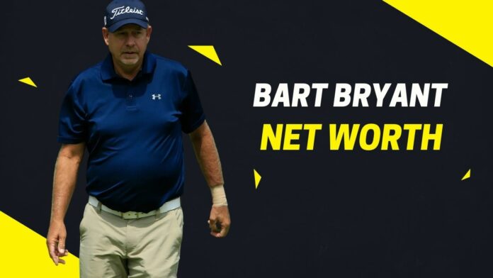 Bart Bryant Net Worth