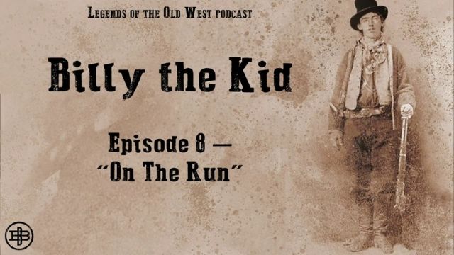Billy the Kid Episode 8:
