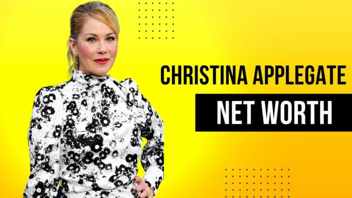 Christina Applegate Net Worth