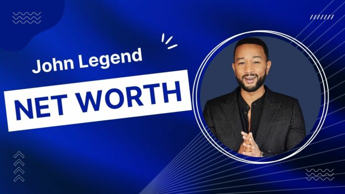 John Legend Net Worth: