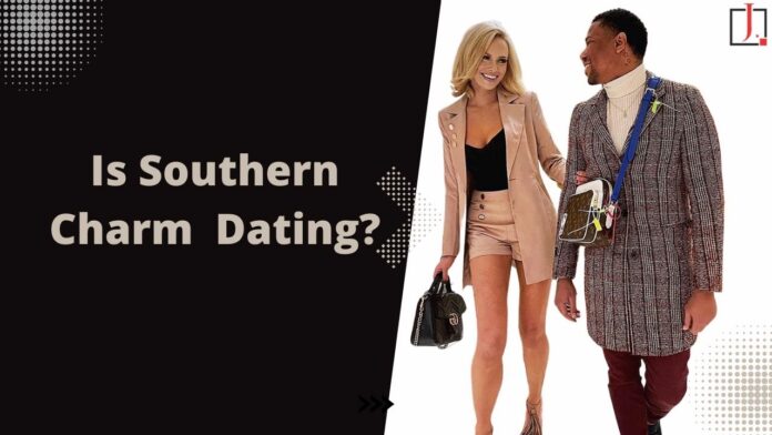 Southern Charm Is Dating: Who Southern Charm Actress Kathryn Dennis Is Now Dating?