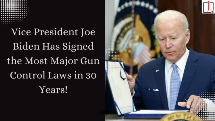 Vice President Joe Biden Has Signed the Most Major Gun Control Laws in 30 Years!