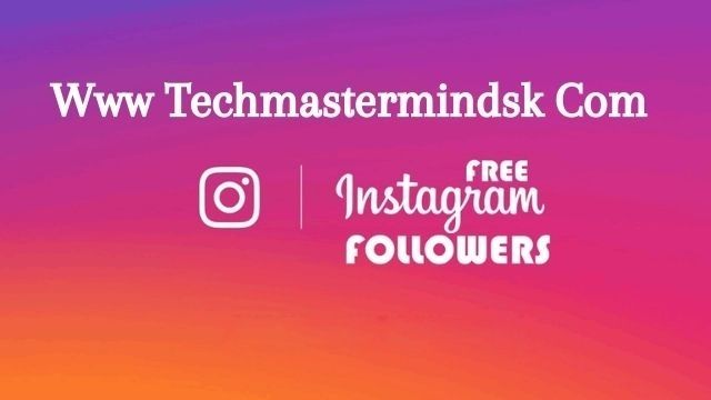 Www.techmastermindsk.com 2022 Instagram Followers, Application for Android Download