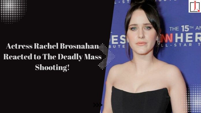 Actress Rachel Brosnahan Reacted to The Deadly Mass Shooting in Her Hometown of Highland Park, Illinois, on The 4th of July!