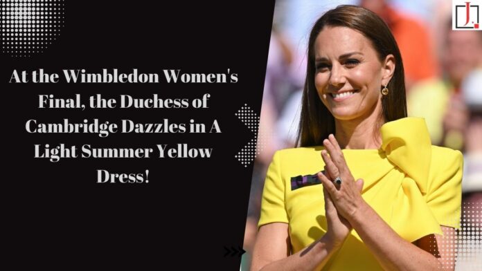 At the Wimbledon Women's Final, the Duchess of Cambridge dazzles in a Light summer yellow dress.