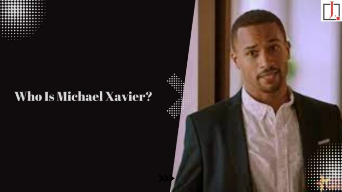 Who is Michael Xavier? Married the daughter of Eddie Murphy to Michael Xavier.