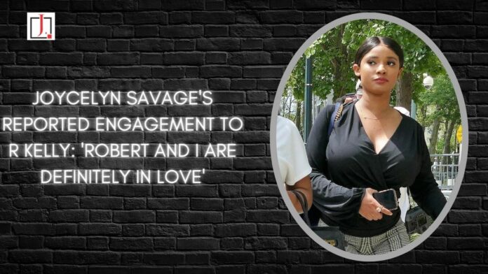 Joycelyn Savage's Reported Engagement to R Kelly: 'Robert and I Are Definitely in Love'