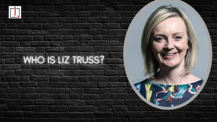 Who Is Liz Truss? in The UK Prime Minister Race, Does Liz Truss Have What It Takes to Defeat Rishi Sunak?