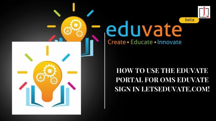 How to Use the Eduvate Portal for OMS Eduvate Sign In LetsEduvate.Com!