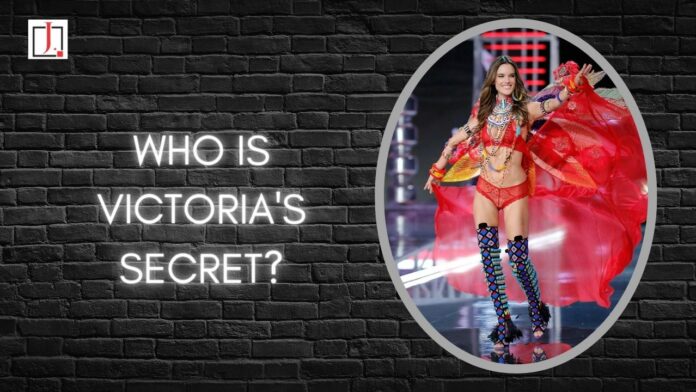 Who Is Victoria Secret: The Origin of The Name Victoria's Secret!