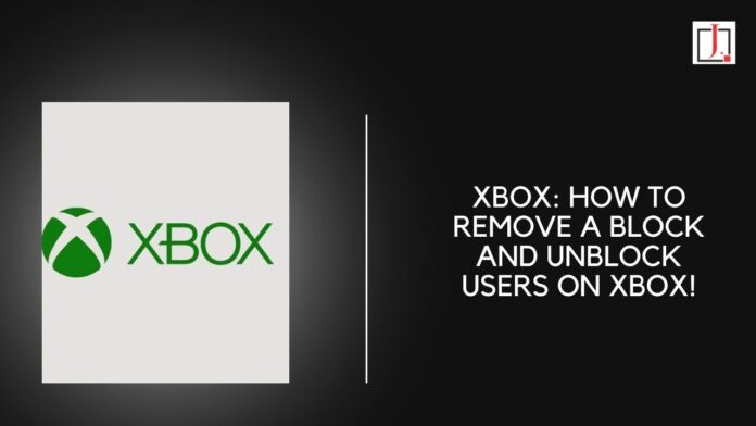 Xbox: How to Remove a Block and Unblock Users on Xbox!
