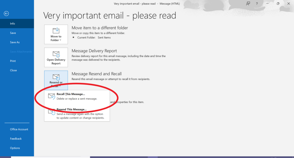 In Outlook, How To Recall a Previously Sent Message!