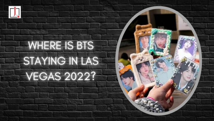 Where Is BTS Staying in Las Vegas 2022