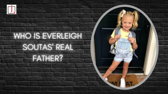 Who Is Everleigh Soutas' Real Father?
