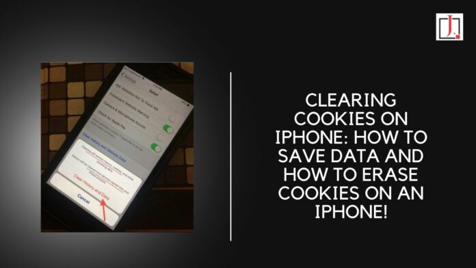 Clearing Cookies On iPhone: How to Save Data and How to Erase Cookies on An iPhone!