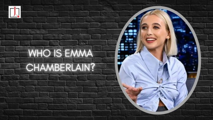 Who Is Emma Chamberlain?