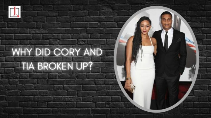 Why Did Cory and Tia Broken Up?