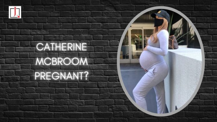 Catherine Mcbroom Pregnant?