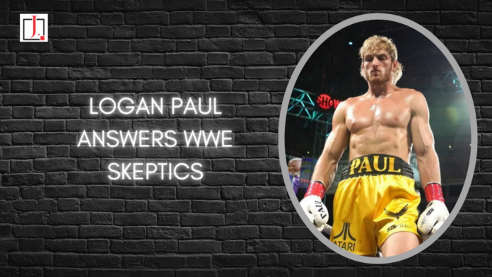 Logan Paul Answers WWE Skeptics