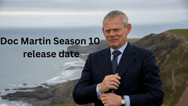Doc Martin Season 10 release date