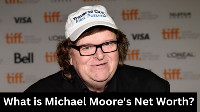 What is Michael Moore's Net Worth?