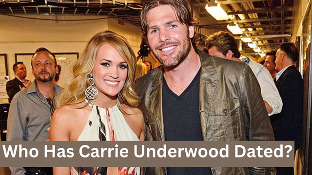 Who Has Carrie Underwood Dated?