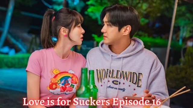 Love is for Suckers Episode 16