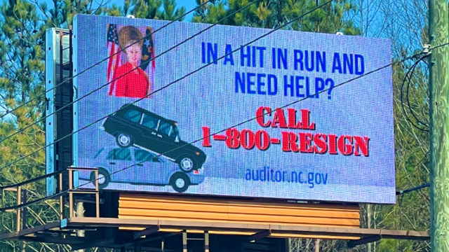 A Billboard in North Carolina is Calling for the Auditor to Resign After She Was Accused of Covering Up a Hit-and-run.